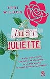 Just Juliette by Teri Wilson