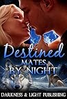 Destined Mates by Night