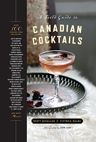 A Field Guide to Canadian Cocktails (Kindle Edition)