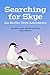 Searching for Skye: An Arctic Tern Adventure (a fully illustrated children's story packed with fascinating facts about bird migration)