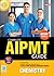 Complete AIPMT Guide - Chemistry: Chemistry for NEET 2013