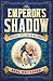 The Emperor's Shadow by Anne Whitehead
