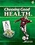 Choosing Good Health - Abek...