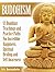 Buddhism: 55 Buddhist Teachings and Practice Paths For Incredible Happiness, Spiritual Healing and Self Awareness (Buddhism For Beginners, New Age Meditation, Dalai Lama)