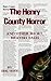 The Henry County Horror And Other Short, Brutish Tales