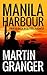 Manila Harbour by Martin Granger