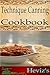 Technique Canning 101. Delicious, Nutritious, Low Budget, Mouth Watering Technique Canning Cookbook