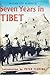 Seven Years in Tibet