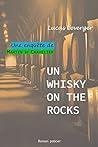 Un whisky on the rocks (Les enquêtes de Martin et Chavelier t. 2) Un whisky on the rocks (Les enquêtes de Martin et Chavelier t. 2)
