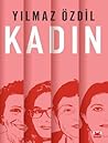 Kadın by Yılmaz Özdil