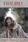 False Idols (After the Apocalypse, #3) False Idols (After the Apocalypse, #3)
