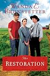 The Restoration by Wanda E. Brunstetter