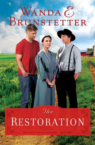 The Restoration (Prairie State Friends, #3)