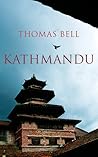Kathmandu by Thomas Bell Kathmandu by Thomas Bell