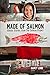 Made of Salmon: Alaska Stor...