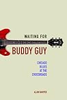 Waiting for Buddy Guy by Alan Harper