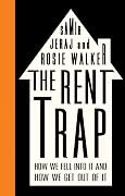 The Rent Trap: How We Fell into It and How We Get Out of It