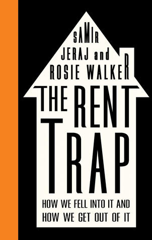 The Rent Trap: How We Fell into It and How We Get Out of It (Left Book Club)