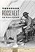 Theodore Roosevelt in the F...
