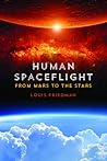 Human Spaceflight by Louis Friedman