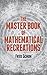 The Master Book of Mathematical Recreations (Dover Math Games & Puzzles)