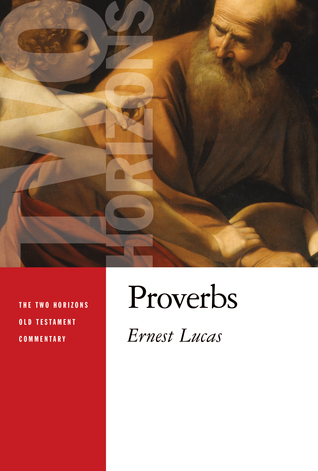 Proverbs (Two Horizons Old Testament Commentary