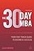 The 30 Day MBA: Your Fast Track Guide to Business Success (30 Day MBA Series)