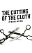 The Cutting of the Cloth by Michael  Hastings