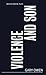 Violence and Son (Oberon Modern Plays)
