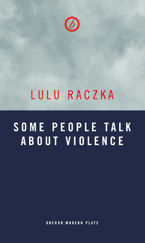 Some People Talk About Violence