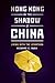 Hong Kong in the Shadow of China: Living with the Leviathan