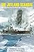 The Jutland Scandal: The Tr...