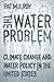 The Water Problem by Patricia Mulroy The Water Problem by Patricia Mulroy