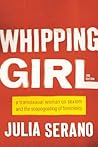 Whipping Girl by Julia Serano