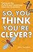 So, You Think You're Clever? by John Farndon