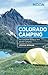 Moon Colorado Camping: The Complete Guide to Tent and RV Camping (Moon Outdoors)