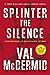Splinter the Silence (Tony ...