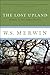 The Lost Upland by W.S. Merwin The Lost Upland by W.S. Merwin