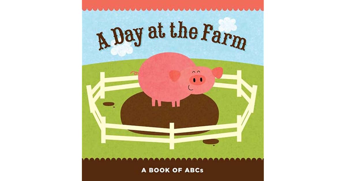 A Day at the Farm: A Book of ABCs by Shannon Keeley