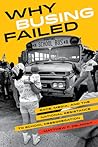 Why Busing Failed...