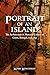 Portrait of an Island: The ...
