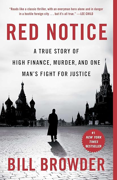 Red Notice: A True Story of High Finance, Murder, and One Man's Fight for Justice