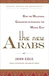 The New Arabs by Juan R.I. Cole