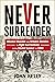 Never Surrender: Winston Ch...