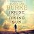 House of the Rising Sun by James Lee Burke House of the Rising Sun by James Lee Burke