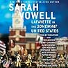 Lafayette in the Somewhat United States by Sarah Vowell