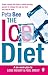 The Ice Diet: A Six-Week Plan to Lose Weight and Feel Great