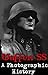 Waffen SS: A Photographic History (Nazi, Waffen SS, WW2, WWII, German Army, German History)