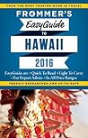 Frommer's EasyGuide to Hawaii 2016 (Easy Guides)