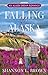 Falling for Alaska by Shannon L. Brown